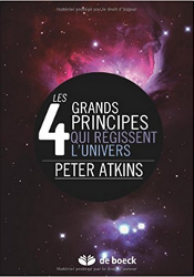 Les quatres grands principes qui régissent l'univers